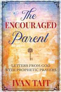 The Encouraged Parent