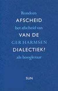 Afscheid van de dialectiek?