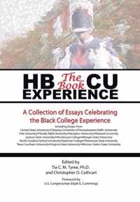 HBCU Experience - The Book: A Collection of Essays Celebrating the Black College Experience