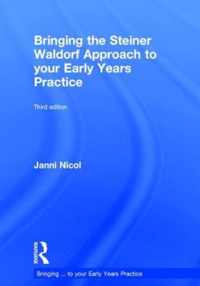 Bringing the Steiner Waldorf Approach to Your Early Years Practice