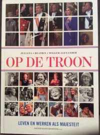 Op de troon  ,  Juliana , Beatrix , Willem Alexander