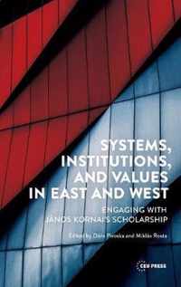 Systems, Institutions, and Values in East and West