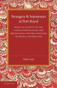 Strangers and Sojourners at Port Royal