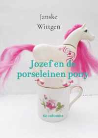 Jozef en de porseleinen pony - Janske Wittgen - Paperback (9789464180565)