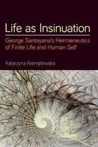 Life as Insinuation