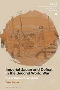 Imperial Japan and Defeat in the Second World War