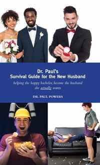 Dr. Paul&apos;s Handbook for the New Husband