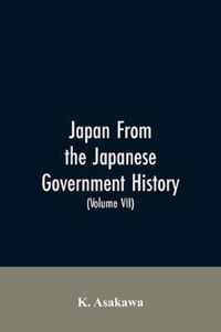 Japan From the Japanese Government History (Volume VII)