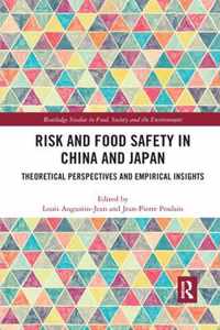 Risk and Food Safety in China and Japan