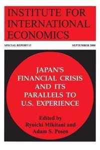 Japan`s Financial Crisis and Its Parallels to U.S. Experience