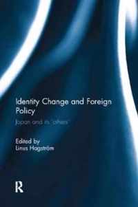 Identity Change and Foreign Policy