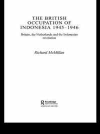 The British Occupation of Indonesia: 1945-1946