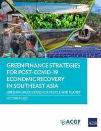 Green Finance Strategies for Post COVID-19 Economic Recovery in Southeast Asia