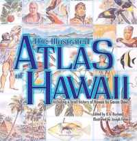 The Illustrated Atlas of Hawaii