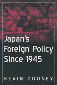 Japan's Foreign Policy Since 1945