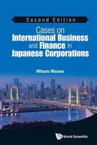 Cases on International Business and Finance in Japanese Corporations