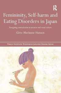 Femininity, Self-harm and Eating Disorders in Japan