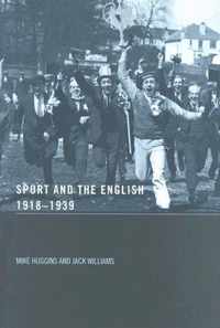 Sport and the English, 1918-1939