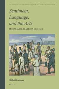 The Intimate and the Public in Asian and Global Perspectives 11 -   Sentiment, Language, and the Arts: The Japanese- Brazilian Heritage