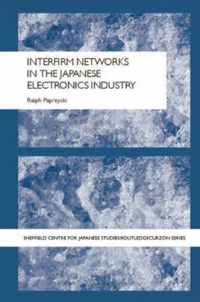 Interfirm Networks in the Japanese Electronics Industry