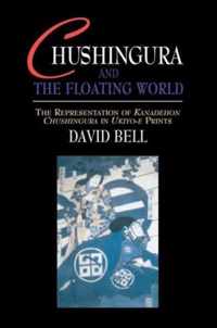 Chushingura and the Floating World