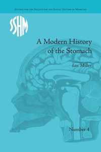 A Modern History of the Stomach