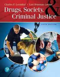 Drugs, Society and Criminal Justice
