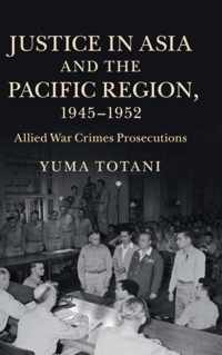 Justice in Asia and the Pacific Region, 1945-1952