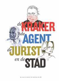 De kraker, de agent, de jurist en de stad