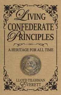 Living Confederate Principles