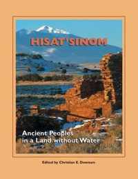 Hisat'sinom: Ancient Peoples in a Land Without Water