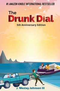 The Drunk Dial