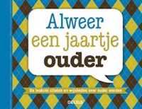 Alweer een jaartje ouder