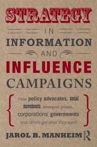 Strategy in Information and Influence Campaigns