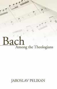 Bach Among the Theologians