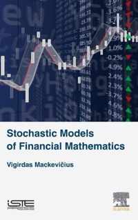 Stochastic Models of Financial Mathematics