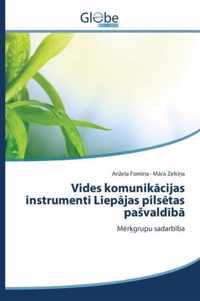 Vides komunikcijas instrumenti Liepjas pilstas pasvaldb