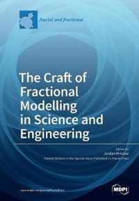 The Craft of Fractional Modelling in Science and Engineering