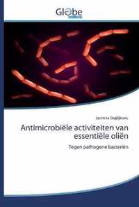 Antimicrobiele activiteiten van essentiele olien