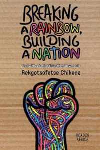 Breaking a rainbow, building a nation