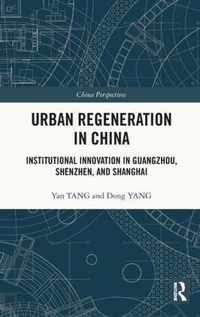 Urban Regeneration in China