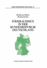 Foederalismus in Der Bundesrepublik Deutschland