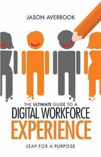 The Ultimate Guide to a Digital Workforce Experience