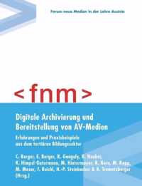 Digitale Archivierung und Bereitstellung von AV-Medien