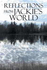 Reflections from Jackie's World