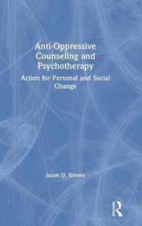 Anti-Oppressive Counseling and Psychotherapy