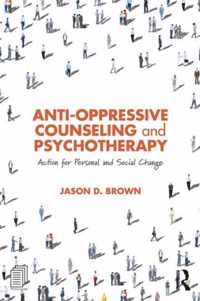 Anti-Oppressive Counseling and Psychotherapy