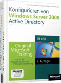 Konfigurieren Von Windows Server 2008 Active Directory - Original Microsoft Training Fur Examen 70-640, 2. Auflage, Uberarbeitet Fur R2