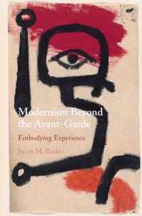 Modernism Beyond the Avant-Garde