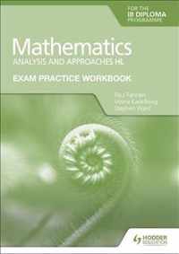 Exam Practice Workbook for Mathematics for the IB Diploma